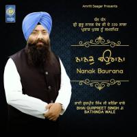 Nanak Baurana Bhai Gurpreet Singh Ji Bathinda Wale Song Download Mp3
