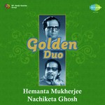 Golden Duo - Hemanta Mukherjee And Nachiketa Ghosh songs mp3