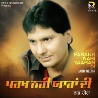 Parakh Nahi Yaaran Di Labh Heera Song Download Mp3