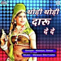 Thodi Thodi Daru De De Mangal Singh Song Download Mp3