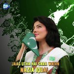 Jaag Utha Hai Sara Watan Nazia Iqbal Song Download Mp3