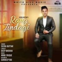 Rang Zindagi Seera Buttar Song Download Mp3