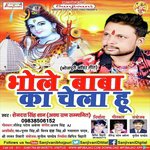 Bhole Baba Ka Chela Hu Sendutt Singh Shan Song Download Mp3