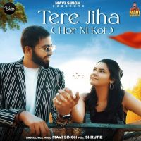 Tere Jiha Hor Ni Koi Mavi Singh Song Download Mp3