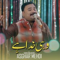 Wohi Khuda Hai Asghar Mehdi Song Download Mp3