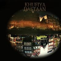 Khufiya Dastaan Parvaaz Song Download Mp3