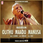 Olithu Maadu Manusa C. Ashwath Song Download Mp3
