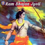 Ram Bhajan Jyoti songs mp3