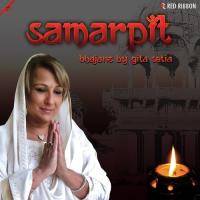 Samarpit- Bhajans By Gita Setia songs mp3