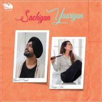 Sachiyan Yaariyan Ravneet Singh,Shriya Jain Song Download Mp3