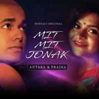 MIt Mit Jonak Antara Nandy,Prajna Song Download Mp3