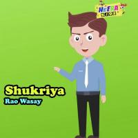 Shukriya Rao Wasay Song Download Mp3
