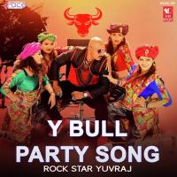 Y Bull Party Song Yuvas Ybull Song Download Mp3