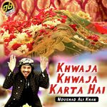 Khwaja Khwaja Karta Hai songs mp3