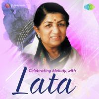 Celebrating Melody with Lata songs mp3