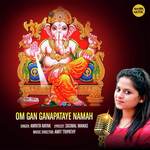 Om Gan Ganapataye Namah Amrita Nayak Song Download Mp3
