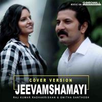 Jeevamshamayi Raj Kumar Radhakrishan,Smitha Santhosh Song Download Mp3