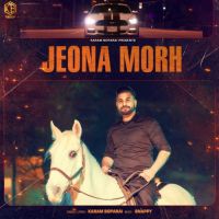 Jeona Morh Karam Boparai Song Download Mp3