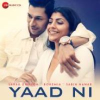 Yaad Ni Sarab Dhillon,Sabih Nawab,Bohemia Song Download Mp3