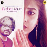 Boba Mon Timir Biswas Song Download Mp3