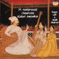 Rag Lalit: Vilambit Teental Pandit Hariprasad Chaurasia,Kishori Amonkar Song Download Mp3