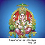 Gajanana Sri Ganraya, Vol. 2 songs mp3