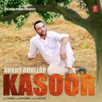 Kasoor Surjit Bhullar Song Download Mp3