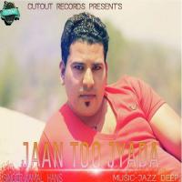 Jaan Too Jyada songs mp3