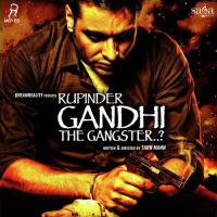 Rupinder Gandhi The Gangster.. songs mp3