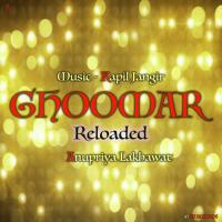 Ghoomar (Reloaded) Kapil Jangir,Anupriya Lakhawat Song Download Mp3