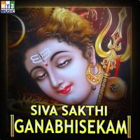 Siva Sakthi Ganabhisekam songs mp3