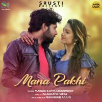 Mana Pakhi Mainak Karmakar,Diya Chowdhury Song Download Mp3