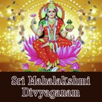 Sri Mahalakshmi Divyaganam songs mp3