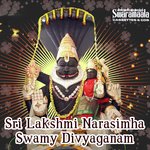 Sri Lakshmi Narasimha Swamy Divyaganam songs mp3