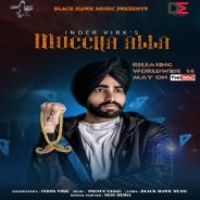 Muccha Alla Inder Virk Song Download Mp3