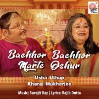 Bachhor Bachhor Marte Oshur Usha Uthup,Kharaj Mukherjee Song Download Mp3