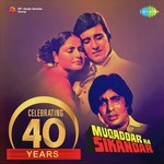 Celebrating 40 Years - Muqaddar Ka Sikandar songs mp3