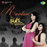 Raatan By Sufi Sparrows songs mp3