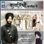 Gursikhi Baareek Hai songs mp3