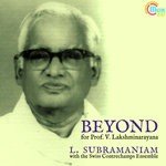 Beyond Dr. L. Subramaniam Song Download Mp3