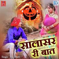 Salasar Ri Baat Raj Bhati Song Download Mp3