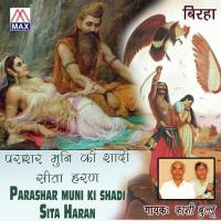 Birha Parasar Muni Ki Shadi Seeta Haran songs mp3