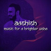 Aashish - Music for a Brighter Usha songs mp3