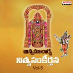 Annamacharya Nitya Sankeerthana Vol. 5 songs mp3
