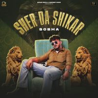 Sher Da Shikar Sobha Song Download Mp3