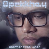 Opekkhay Bakhtiar Hossain,Jihan Song Download Mp3