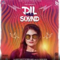 Dil Wala Sound Har Sandhu Song Download Mp3