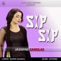Sip Sip Jasmine Sandlas Song Download Mp3