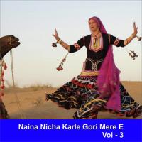 Naina Nicha Karle Gori Mere E, Vol. 3 songs mp3