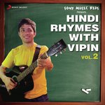 Hindi Rhymes with Vipin, Vol. 2 songs mp3